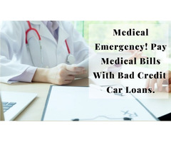 Medical Emergency! Pay Medical Bills With Bad Credit Car Loans. | free-classifieds-canada.com - 1