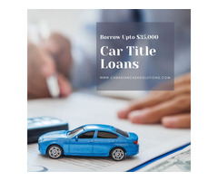 Lend Money With Car Title Loans Regina | free-classifieds-canada.com - 1