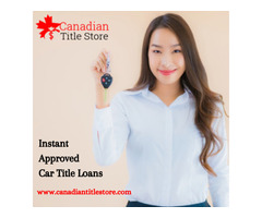 100% Approved Car Title Loans Victoria | free-classifieds-canada.com - 1