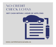 Title Loans Victoria - Cash In 1 Hour | free-classifieds-canada.com - 1