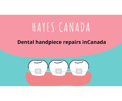 Hayes Canada - High Speed Handpiece Repair | free-classifieds-canada.com - 2