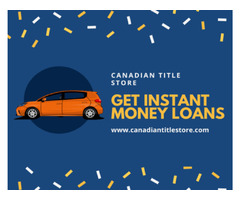 Get Car Title Loans | free-classifieds-canada.com - 1