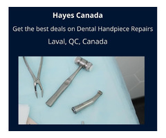 Handpiece Maintenance by Hayes Canada | free-classifieds-canada.com - 1