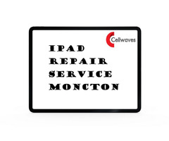 IPad Repair Service Moncton - CellWaves | free-classifieds-canada.com - 1