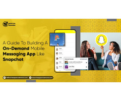A Guide To Building A On-Demand Mobile Messaging App Like Snapchat | free-classifieds-canada.com - 1