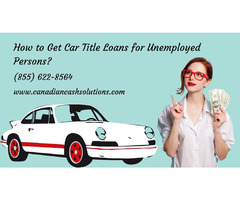 Get Fast Car Title Loans for Urgent Needs | Apply Now | free-classifieds-canada.com - 1