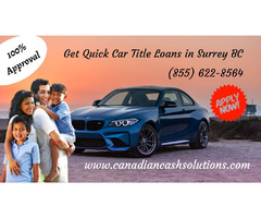 How Can You Get Car Title Loans in Surrey BC with bad credit | free-classifieds-canada.com - 1
