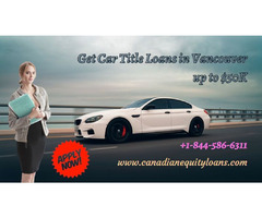 Fast processing and approval Car Title Loans Vancouver | free-classifieds-canada.com - 1