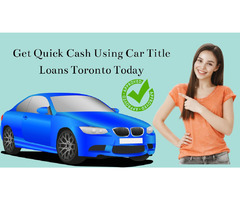 Car Title Loans in Toronto With Bad Credit or No Credit | free-classifieds-canada.com - 1