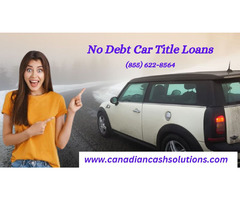 Get no income proof car title loans | free-classifieds-canada.com - 1