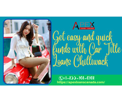 Get easy and quick funds with Car Title Loans Chilliwack | free-classifieds-canada.com - 1