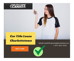 Car Title Loans Charlottetown | Get Loans With Poor Credits | free-classifieds-canada.com - 1