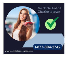 Car Title Loans Charlottetown | No Credit Check Loans | free-classifieds-canada.com - 1