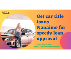 Get car title loans Nanaimo for speedy loan approval | free-classifieds-canada.com - 1