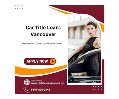 Cover Unexpected Expenses with Car Title Loans | free-classifieds-canada.com - 1