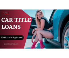 Get car title loans for quick loan approval | free-classifieds-canada.com - 1