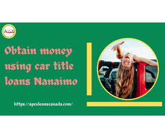Obtain money using car title loans | free-classifieds-canada.com - 1