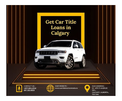 Car Title Loans Calgary - Best Vehicle Title Loans In Calgary | free-classifieds-canada.com - 1