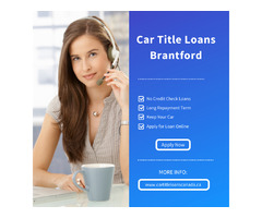 Car Title Loans Brantford - Borrow Money Using Car as Collateral | free-classifieds-canada.com - 1