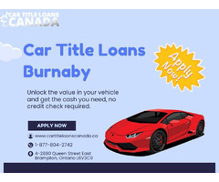 Drive Your Dreams Forward with Car Title Loans Burnaby | free-classifieds-canada.com - 1