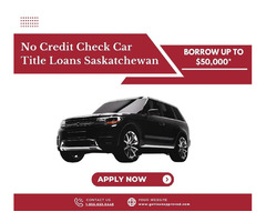Saskatchewan Residents: Access Cash Today with Car Title Loans! | free-classifieds-canada.com - 1