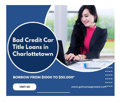 Get Affordable Car Title Loans in Charlottetown | free-classifieds-canada.com - 1