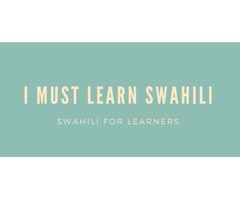 I MUST LEARN SWAHILI | free-classifieds-canada.com - 1