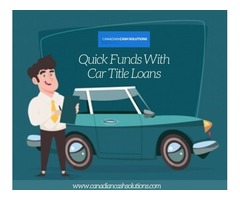 Maximum Benefits With Car Title Loans | free-classifieds-canada.com - 1