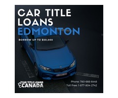 Turn your debt-free car in to cash with Car Title Loans Edmonton | free-classifieds-canada.com - 1
